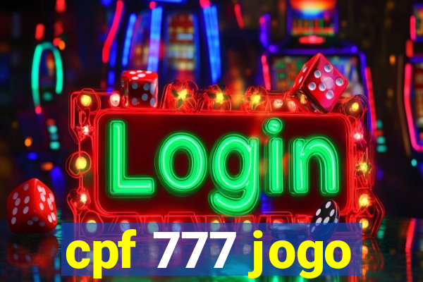 cpf 777 jogo